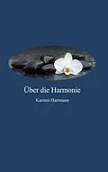 E-Book (epub) Über die Harmonie von Karsten Hartmann