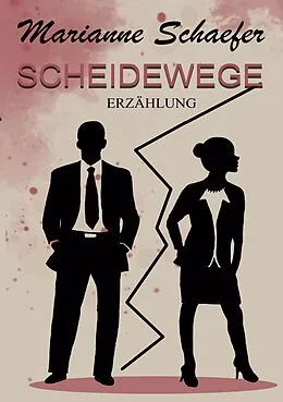 E-Book (epub) Scheidewege von Marianne Schaefer