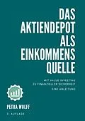 E-Book (epub) Das Aktiendepot als Einkommensquelle von Petra Wolff