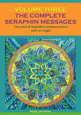 eBook (epub) The Complete Seraphin Messages, Volume 3 de Rosie Jackson