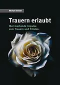 E-Book (epub) Trauern erlaubt von Michael Geisler