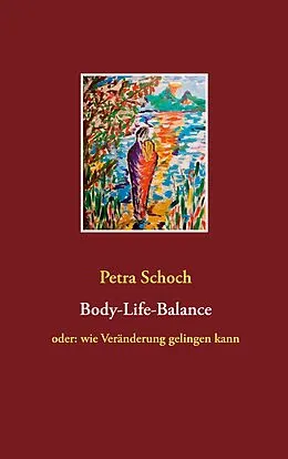 E-Book (epub) Body-Life-Balance von Petra Schoch