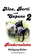 E-Book (epub) Alex Berti und Capone von Wolfgang Müller