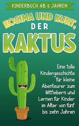 E-Book (epub) Kinderbuch ab 5 Jahren: Kosima und Kurt, der Kaktus von Sophia Blumenthal