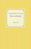 E-Book (epub) Minna von Barnhelm oder das Soldatenglück von Gotthold Ephraim Lessing