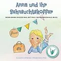 E-Book (epub) Anna und ihr Sehnsuchtskoffer von Claudia Höwing