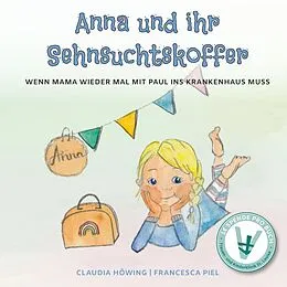 E-Book (epub) Anna und ihr Sehnsuchtskoffer von Claudia Höwing