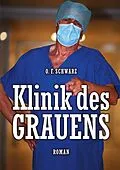 E-Book (epub) Klinik des Grauens von O. F. Schwarz
