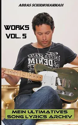 E-Book (epub) Works Vol. 5 von Abbas Schirmohammadi