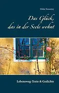 E-Book (epub) Das Glück, das in der Seele wohnt von Hilda Nowotny