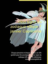 eBook (epub) mon signe du zodiaque elfique 7 janvier Capricorne de Petra Maria Scheid