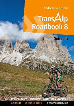 Kartonierter Einband Transalp Roadbook 8: Transalp Dolomiti von Andreas Albrecht