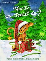 E-Book (epub) Moritz, wo steckst du? von Bettina Kienitz