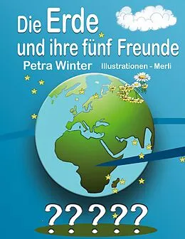 E-Book (epub) Die Erde und ihre fünf Freunde von Petra Winter