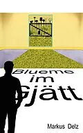 E-Book (epub) Blueme im Gjätt von Markus Delz