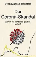 E-Book (epub) Der Corona-Skandal von Sven Magnus Hanefeld