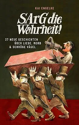 E-Book (epub) Sarg die Wahrheit! von Kai Engelke