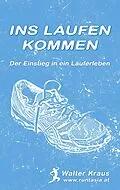 E-Book (epub) Ins Laufen kommen von Walter Kraus