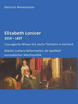 E-Book (epub) Elisabeth Lonicer von Heinrich Reinermann
