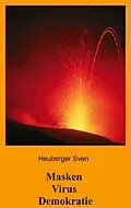 E-Book (epub) Masken Virus Demokratie von Sven Heuberger
