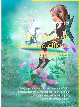 E-Book (epub) Mon signe du zodiaque elfique 1er janvier von Petra Maria Scheid