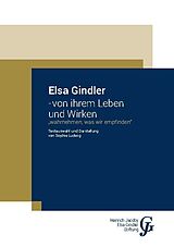 Kartonierter Einband Elsa Gindler - von ihrem Leben und Wirken von Sophie Ludwig