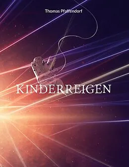 E-Book (epub) Kinderreigen von Thomas Pfaffendorf