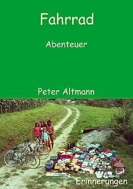 E-Book (epub) Fahrrad Abenteuer von Peter Altmann