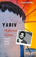E-Book (epub) Yariv - Mykonos Crime 21 von Paul Katsitis