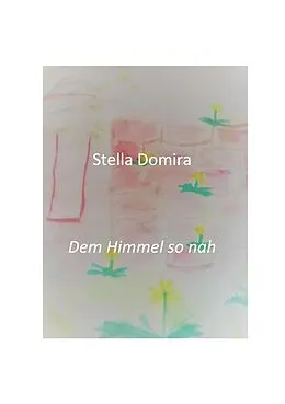 E-Book (epub) Dem Himmel so nah von Stella Domira