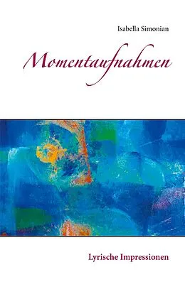 E-Book (epub) Momentaufnahmen von Isabella Simonian