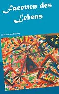 E-Book (epub) Facetten des Lebens von Ralf-Peter Nungäßer