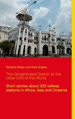 E-Book (epub) The Gingerbread Station at the other End of the World von Richard Deiss, Nick Snipes