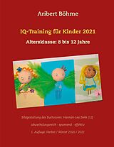 E-Book (epub) IQ-Training für Kinder 2021 von Aribert Böhme