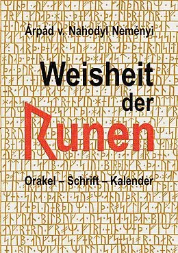 E-Book (epub) Weisheit der Runen von Árpád Baron von Nahodyl Neményi