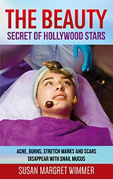 eBook (epub) The Beauty - Secret of Hollywood Stars de Susan Margret Wimmer