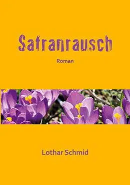 E-Book (epub) Safranrausch von Lothar Schmid