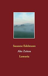 E-Book (epub) Alte Zeiten von Susanne Edelmann