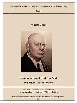 E-Book (epub) Urteilen und Handeln; Das Subjekt und die Vernunft von Augusto Guzzo