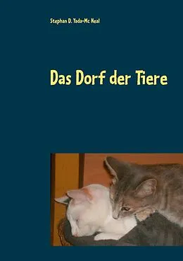 E-Book (epub) Das Dorf der Tiere von Stephan D. Yada-Mc Neal