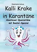 E-Book (epub) Kalli Krake in Karantäne von Stephanie Leloup