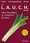 E-Book (epub) Die LAUCH-Methode von Astrid Meier