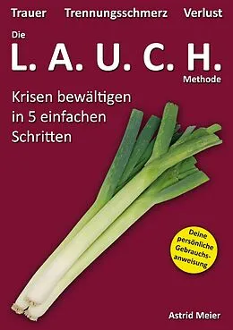 E-Book (epub) Die LAUCH-Methode von Astrid Meier