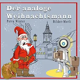 E-Book (epub) Der analoge Weihnachtsmann von Petra Winter
