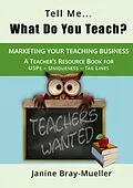 E-Book (epub) Tell Me... What Do You Teach? von Janine Bray-Mueller