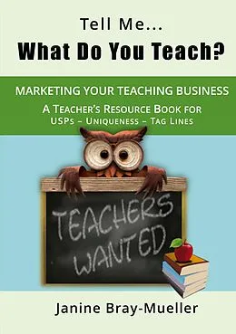 E-Book (epub) Tell Me... What Do You Teach? von Janine Bray-Mueller