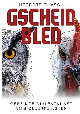 E-Book (epub) Gscheid Bled von Herbert Eliasch