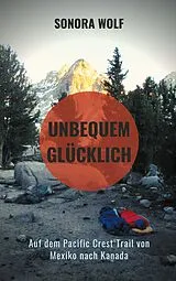 Kartonierter Einband Unbequem glücklich von Sonora Wolf