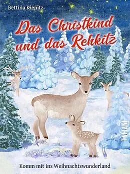 E-Book (epub) Das Christkind und das Rehkitz von Bettina Kienitz