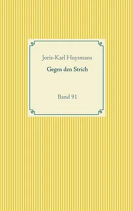 E-Book (epub) Gegen den Strich von Joris-Karl Huysmans